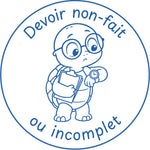 Étampe pour enseignant Devoir non fait ou incomplet - bleu