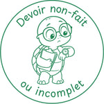 Étampe pour enseignant Devoir non fait ou incomplet - vert