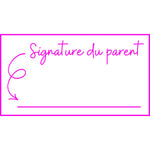 Étampe pour enseignant « Signature du parent » – encre rose
