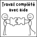 Étampе pour enseignant « Travail complété avec aide »