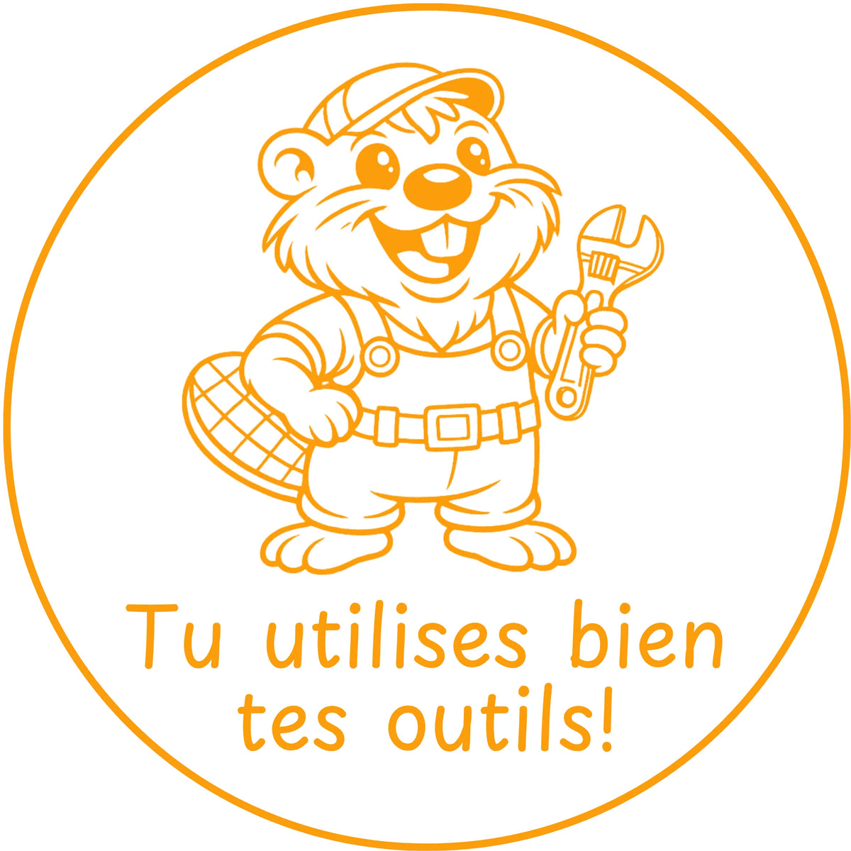 Étampe pour enseignant « Tu utilises bien tes outils » – encre orange