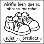 Étampe pour enseignant vérifie bien que la phrase marche! sujet / prédicat