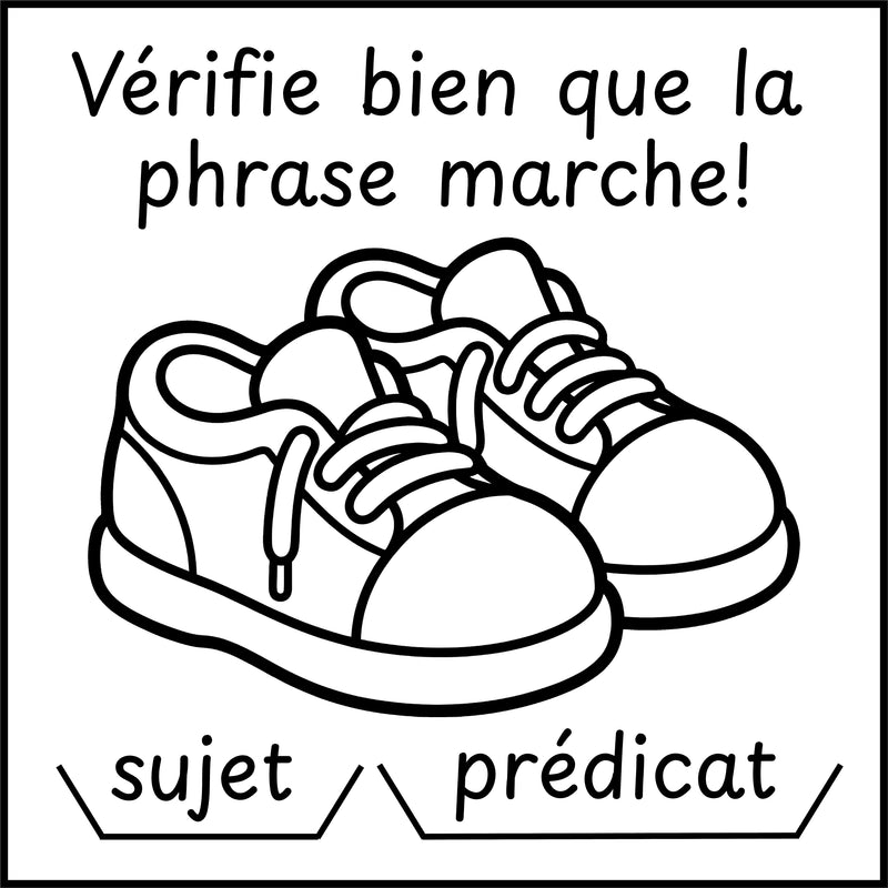 Étampe pour enseignant vérifie bien que la phrase marche! sujet / prédicat